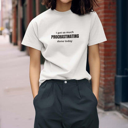Procrastinating T-Shirt