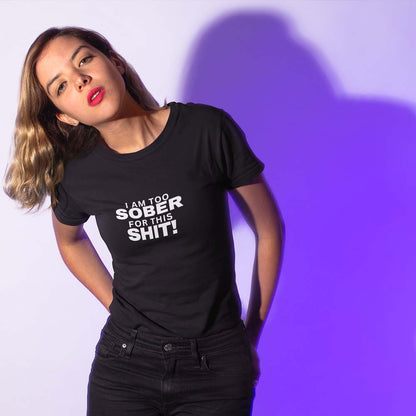 Too Sober T-Shirt
